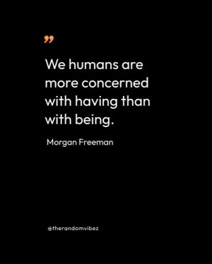 Morgan Freeman Quotes About Life