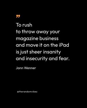 Quotes By Jann Wenner 