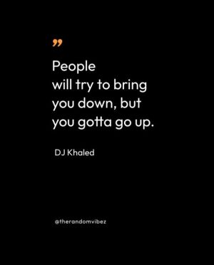 best dj khaled quotes