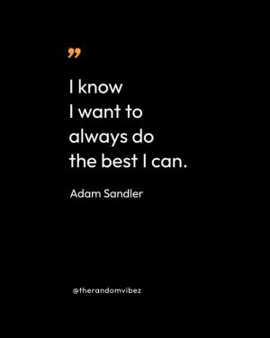 Adam Sandler Quotes