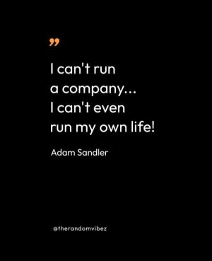 Quotes From Adam Sandler