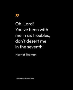 Famous Quotes From Harriet Tubman 