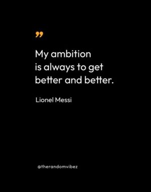 Lionel Messi Quotes