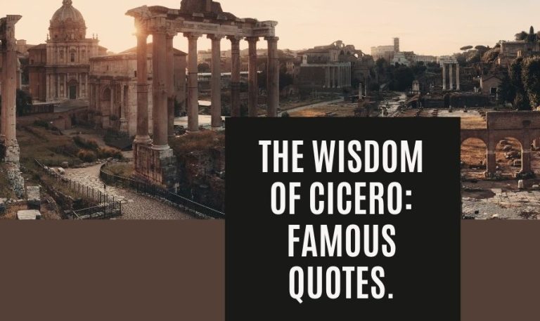 Marcus Tullius Cicero Quotes On Love & Life (Leadership)