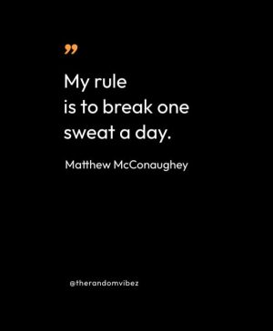 Matthew McConaughey Quotes