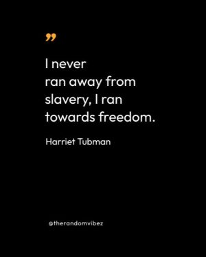 Quotes By Harriet Tubman 