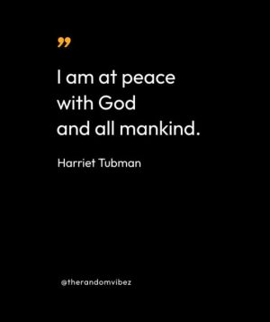 Quotes From Harriet Tubman 