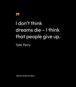Tyler Perry Famous Quotes