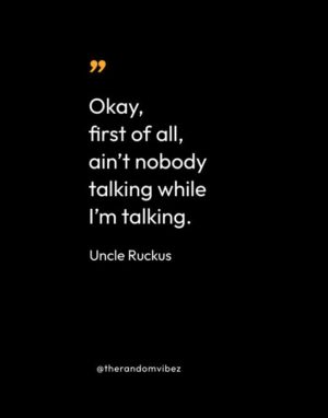 Boondocks Uncle Ruckus Quotes
