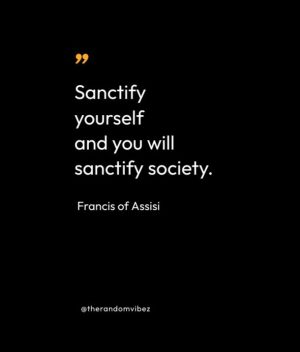 Francis of Assisi Quotes