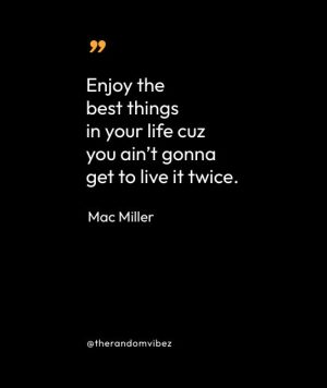 Mac Miller Rap Quotes