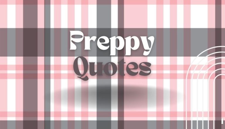 Preppy Quotes To Capture Classic Prepster Vibes