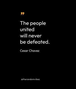 Quotes Of Cesar Chavez 