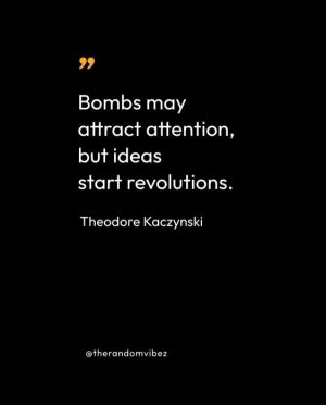 Theodore Kaczynski Quotes