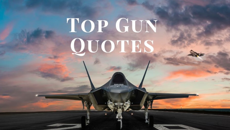 Top Gun Quotes From The Iconic Movie