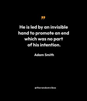 Adam Smith The Invisible Hand Quote