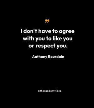 Anthony Bourdain Quotes