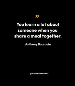 Anthony Bourdain Sayings