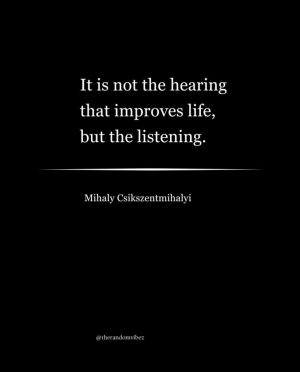 Famous Quotes Mihaly Csikszentmihalyi