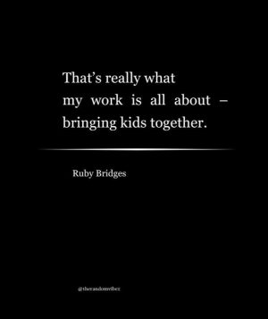 ruby bridges most famous quote