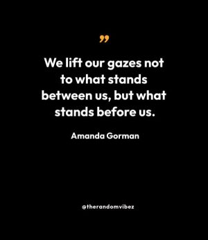 Amanda Gorman Famous Quotes