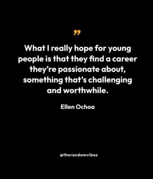 Best Ellen Ochoa Quotes