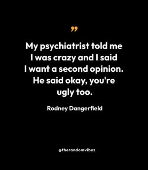 Funny Rodney Dangerfield Quotes