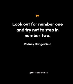 Quotes From Rodney Dangerfield