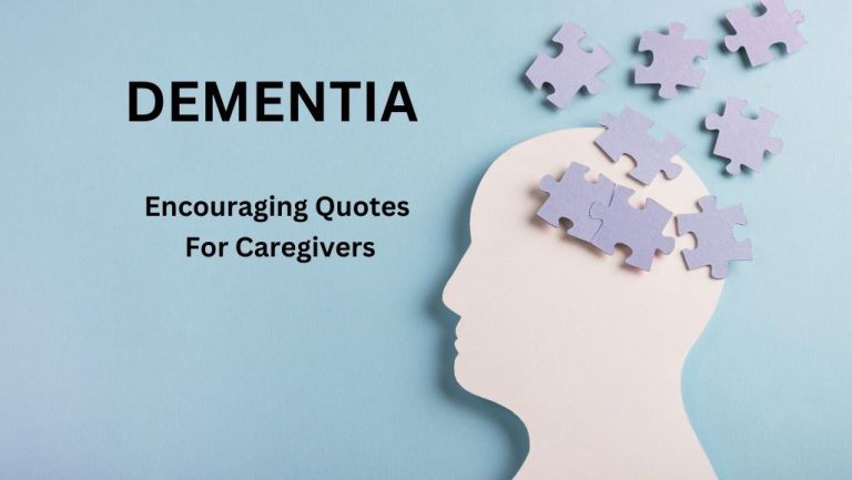 45 Dementia Quotes For Patients, Families, & Caregivers