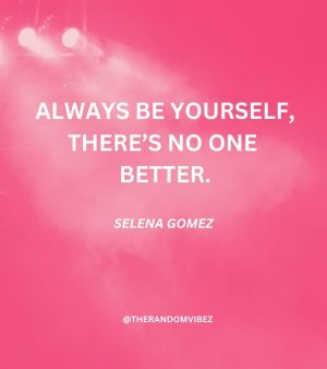 Quotes From Selena Gomez