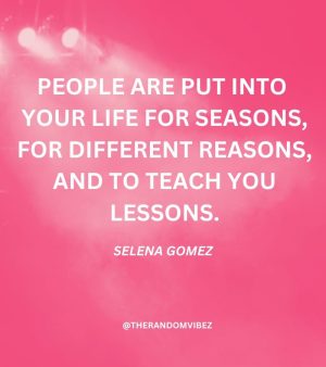 Selena Gomez Famous Quotes