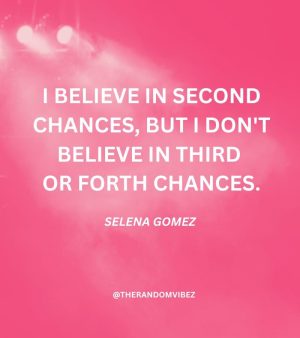 Selena Gomez Sayings