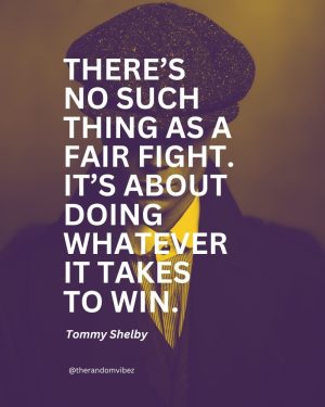 Thomas Shelby Motivational Quotes
