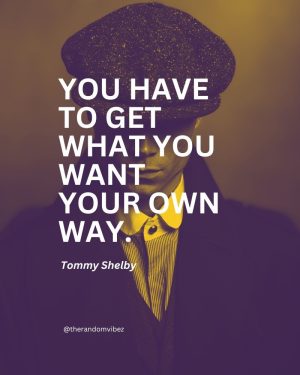 Thomas Shelby Quotes About Life
