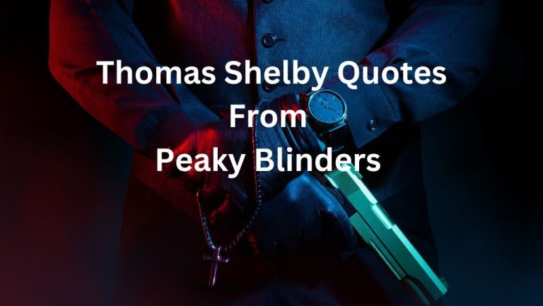 Top 50 Thomas Shelby Quotes From Peaky Blinders