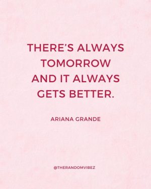 ariana grande famous quotes