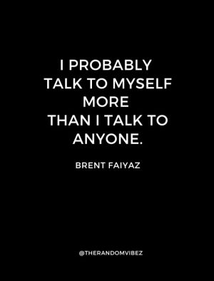 famous brent faiyaz quotes