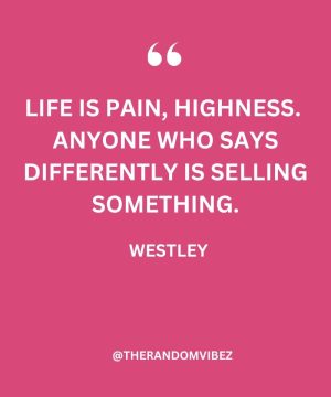 Life Is Pain Princess Bride Quotes