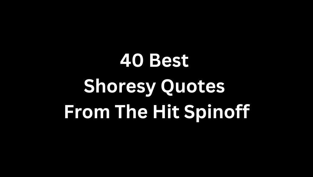40 Best Shoresy Quotes From The Hit Spinoff
