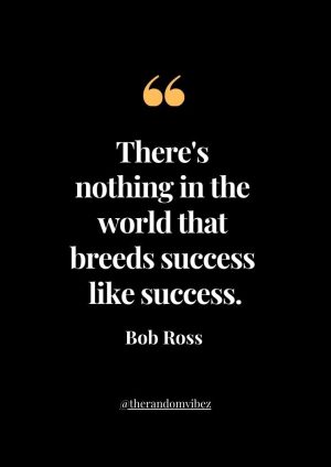 Bob Ross Sayings