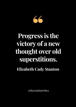 Elizabeth Cady Stanton Sayings