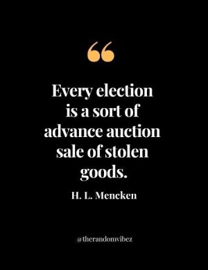 H. L. Mencken Quotes On Elections