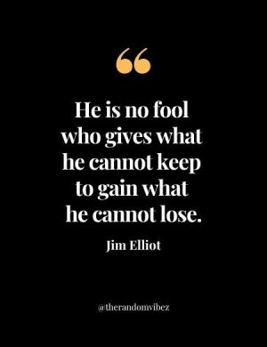 Best Jim Elliot Quotes