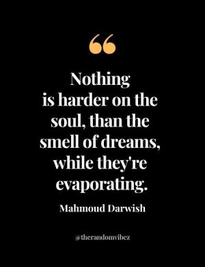Best Mahmoud Darwish Quotes