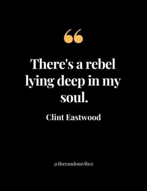 Clint Eastwood Quote