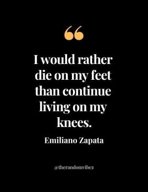 Emiliano Zapata Quotations