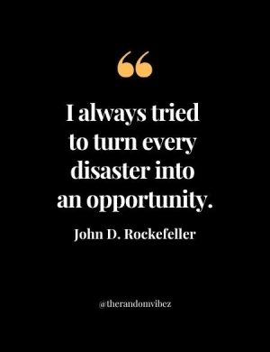 Famous Quotes By John D. Rockefeller