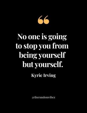 Kyrie Irving Famous Quotes
