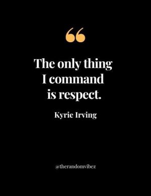 Kyrie Irving Quotes