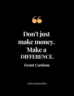 Quotes From Grant Cardone